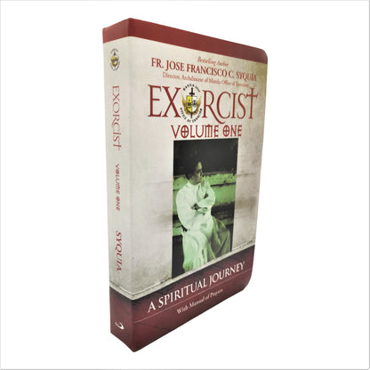 Exorcist Volume One: A Spiritual Journey