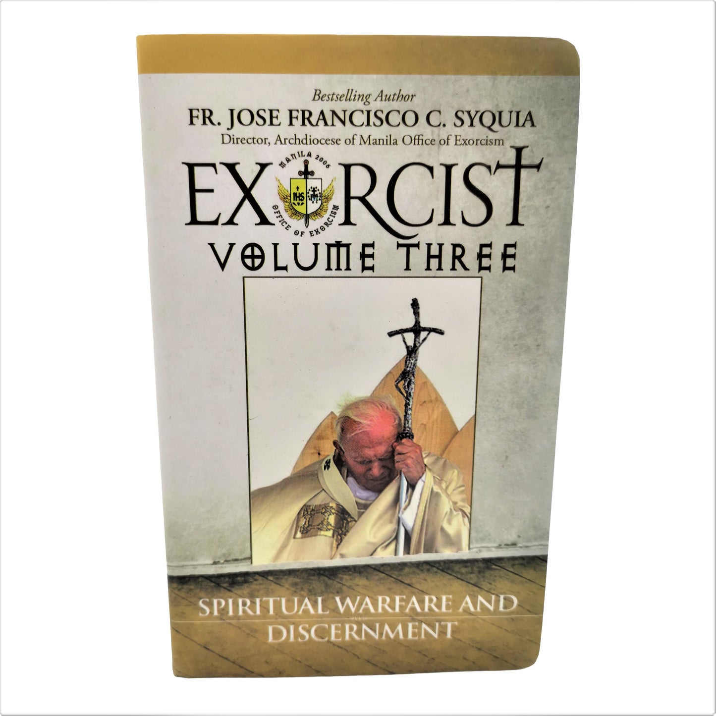 Exorcist Volume Three: Spiritual Warfare And Discernment